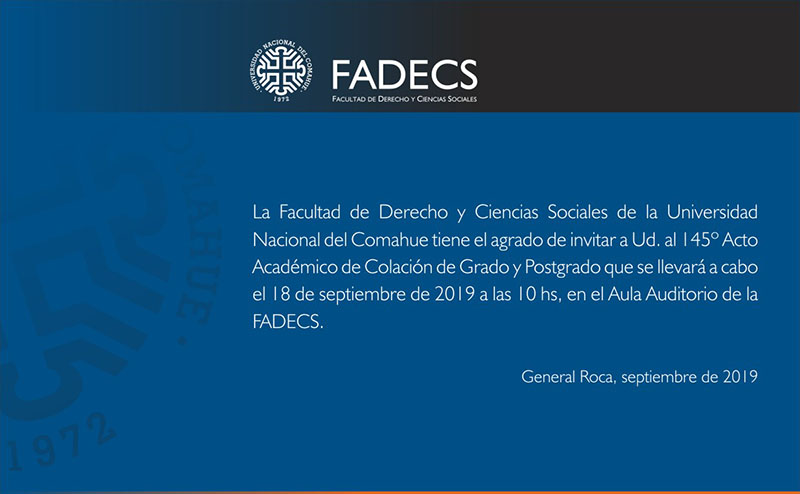 145º ACTO ACADÉMICO DE COLACIÓN DE GRADO Y DE POSTGRADO EN LA FADECS